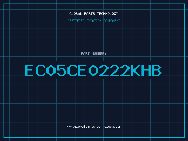 Aviation Part EC05CE0222KHB