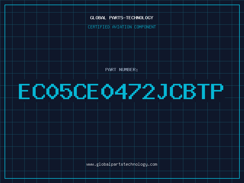Aviation Part EC05CE0472JCBTP