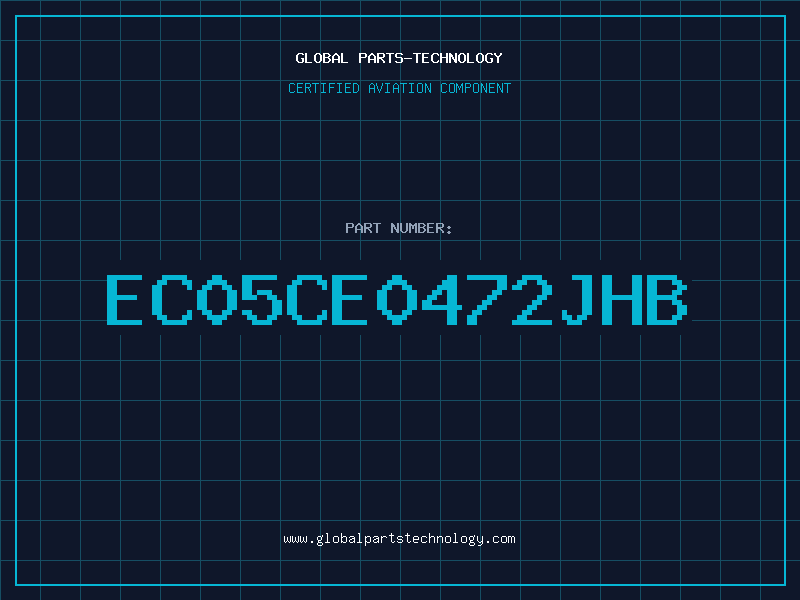 Aviation Part EC05CE0472JHB