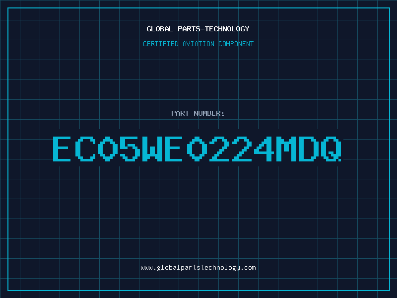 Aviation Part EC05WE0224MDQ