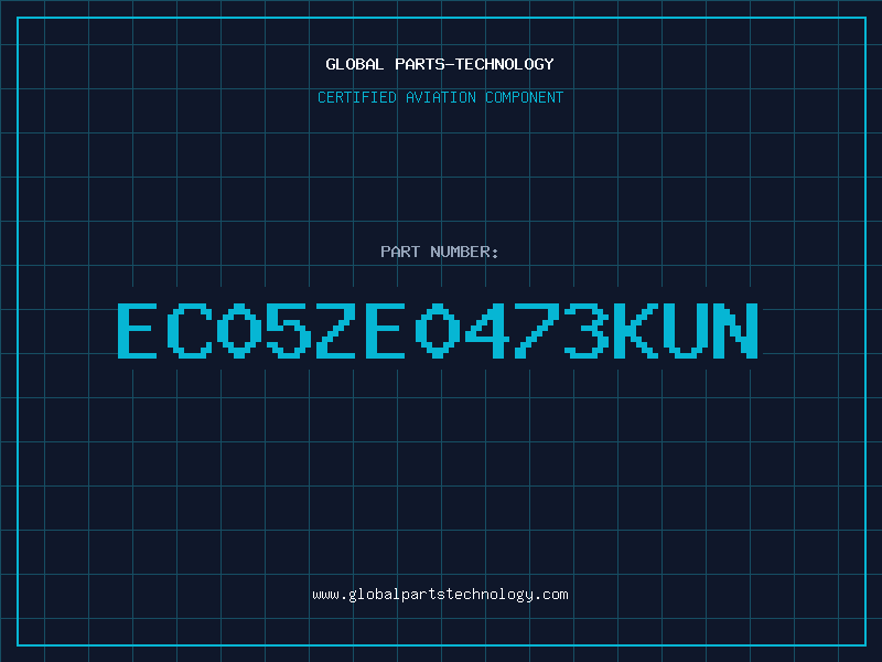 Aviation Part EC05ZE0473KUN