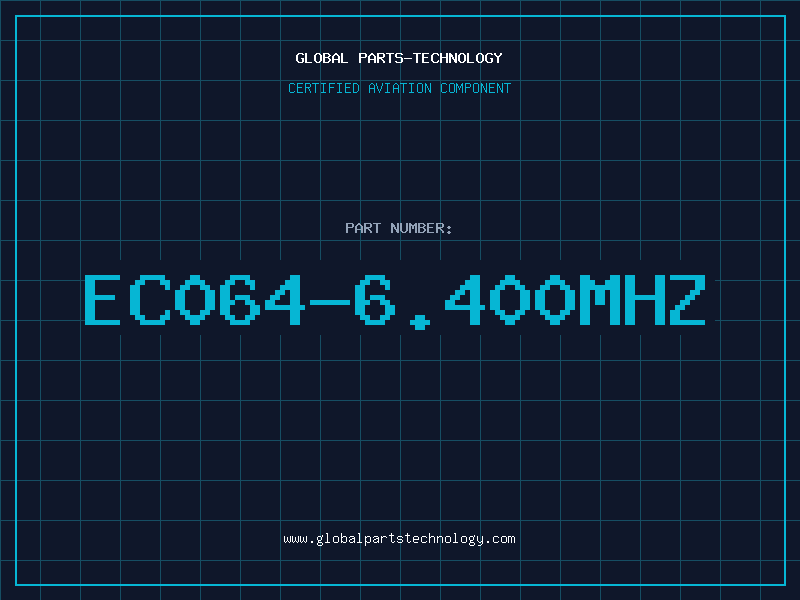 Aviation Part EC064-6.400MHZ