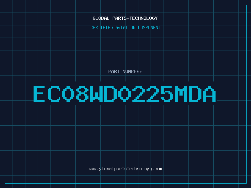 Aviation Part EC08WD0225MDA
