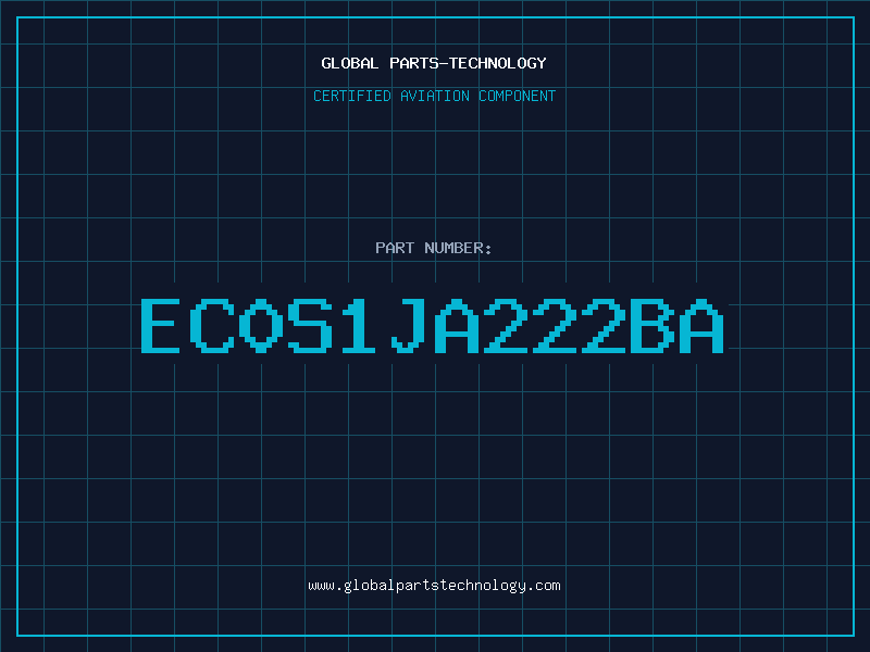 Aviation Part EC0S1JA222BA