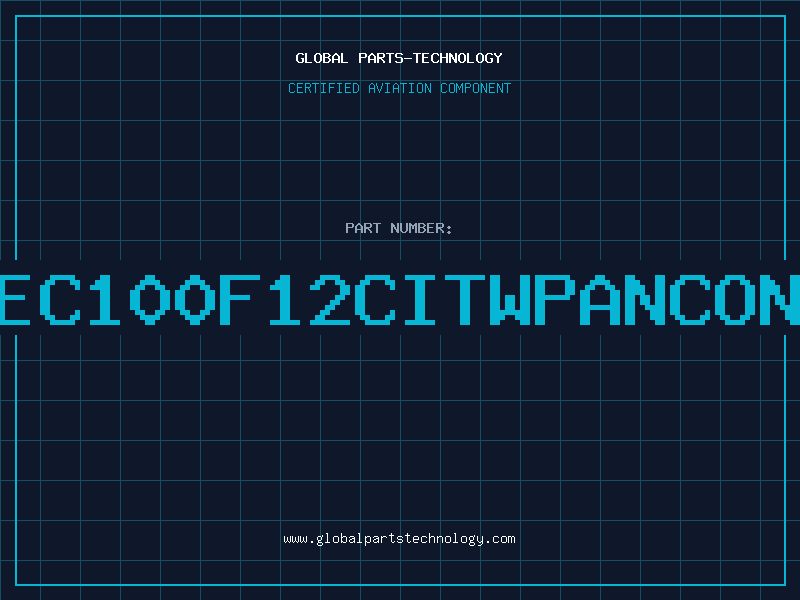Aviation Part EC100F12CITWPANCON