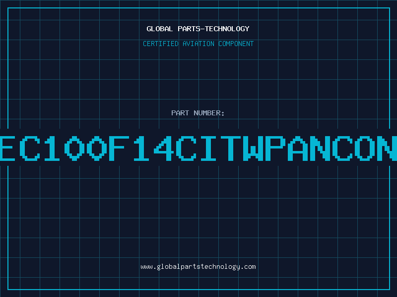Aviation Part EC100F14CITWPANCON