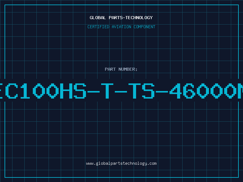 Aviation Part EC100HS-T-TS-46000M