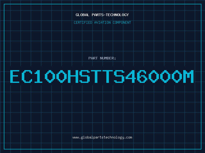 Aviation Part EC100HSTTS46000M