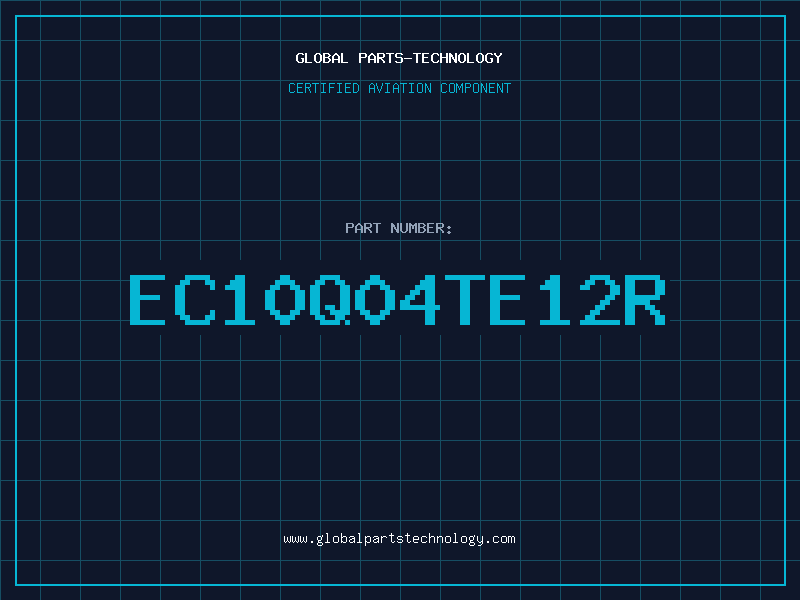 Aviation Part EC10Q04TE12R