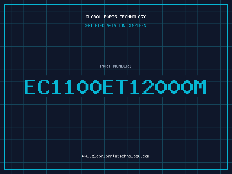 Aviation Part EC1100ET12000M