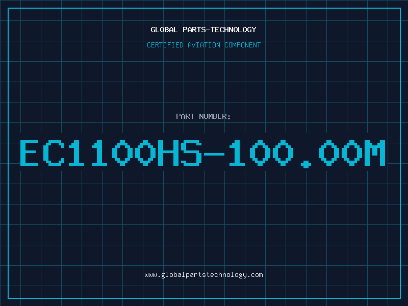 Aviation Part EC1100HS-100.00M