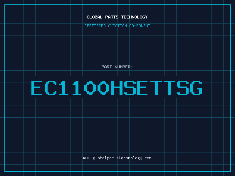 Aviation Part EC1100HSETTSG