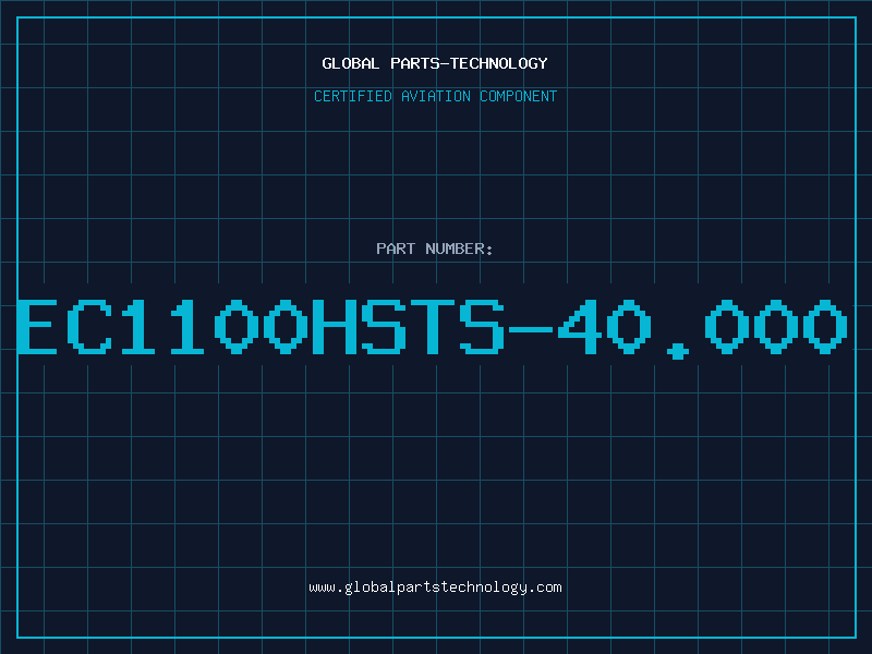 Aviation Part EC1100HSTS-40.000