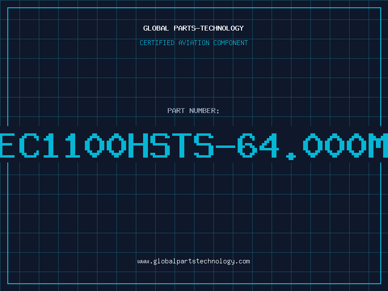 Aviation Part EC1100HSTS-64.000M
