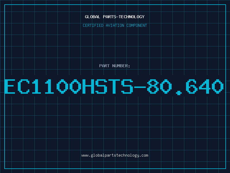 Aviation Part EC1100HSTS-80.640