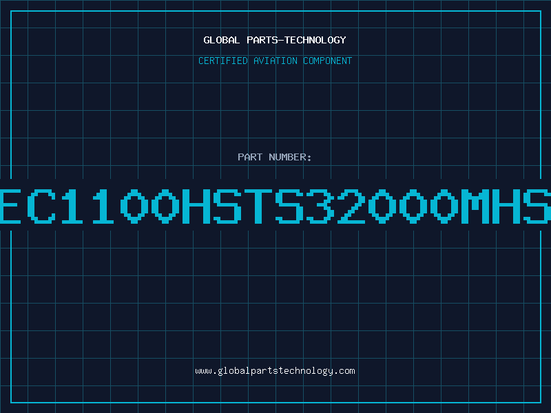 Aviation Part EC1100HSTS32000MHS