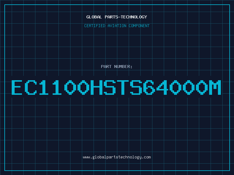 Aviation Part EC1100HSTS64000M