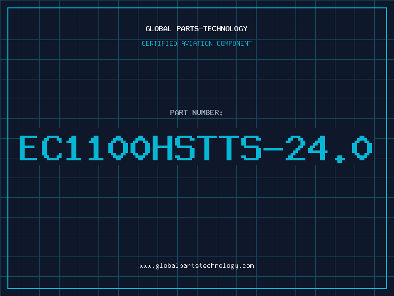 Aviation Part EC1100HSTTS-24.0