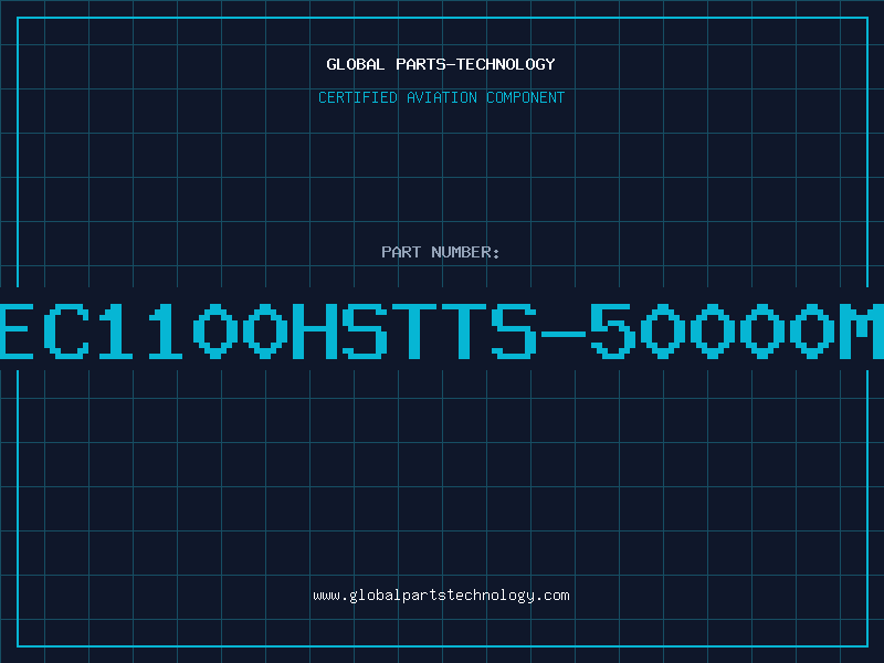 Aviation Part EC1100HSTTS-50000M