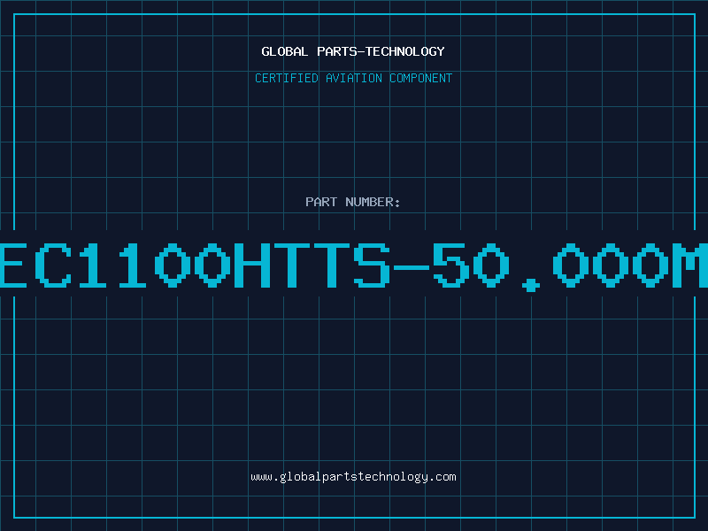 Aviation Part EC1100HTTS-50.000M