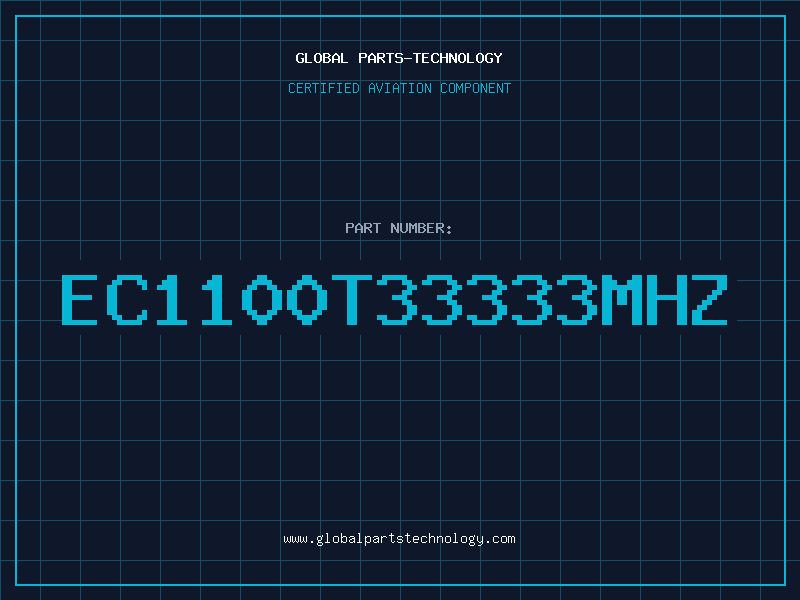 Aviation Part EC1100T33333MHZ