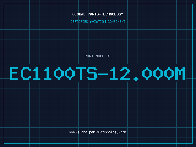 Aviation Part EC1100TS-12.000M