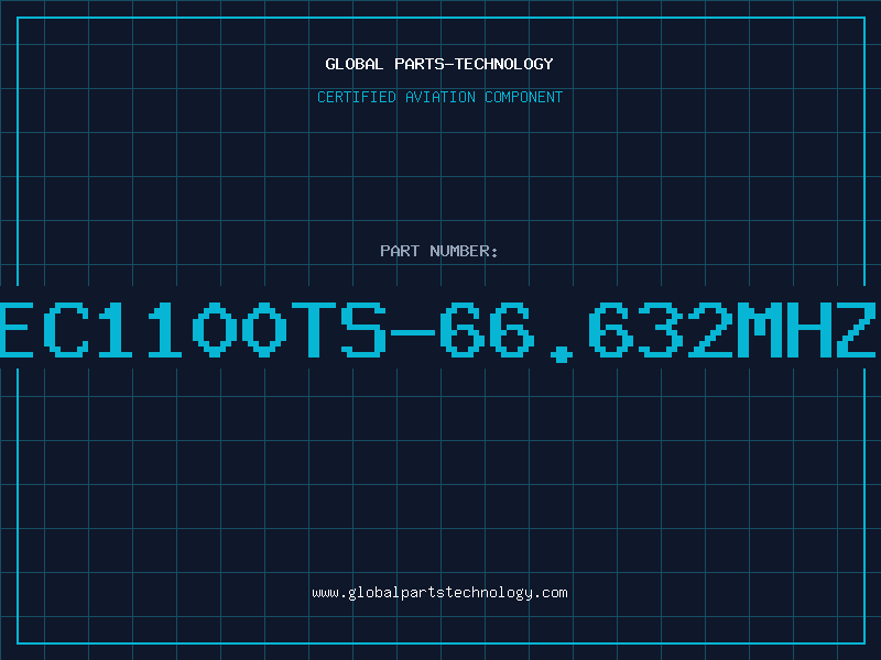 Aviation Part EC1100TS-66.632MHZ