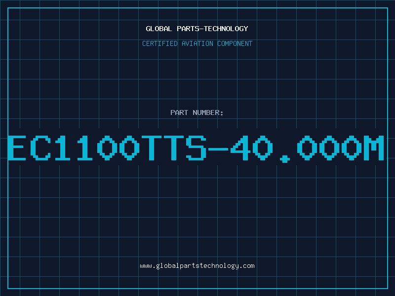 Aviation Part EC1100TTS-40.000M