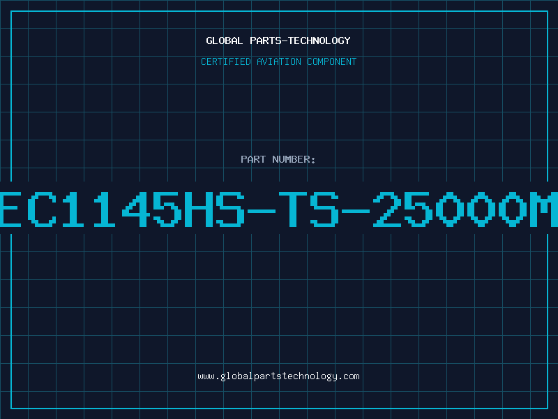 Aviation Part EC1145HS-TS-25000M