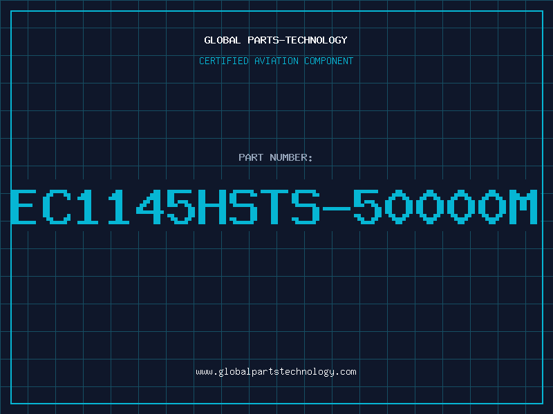 Aviation Part EC1145HSTS-50000M