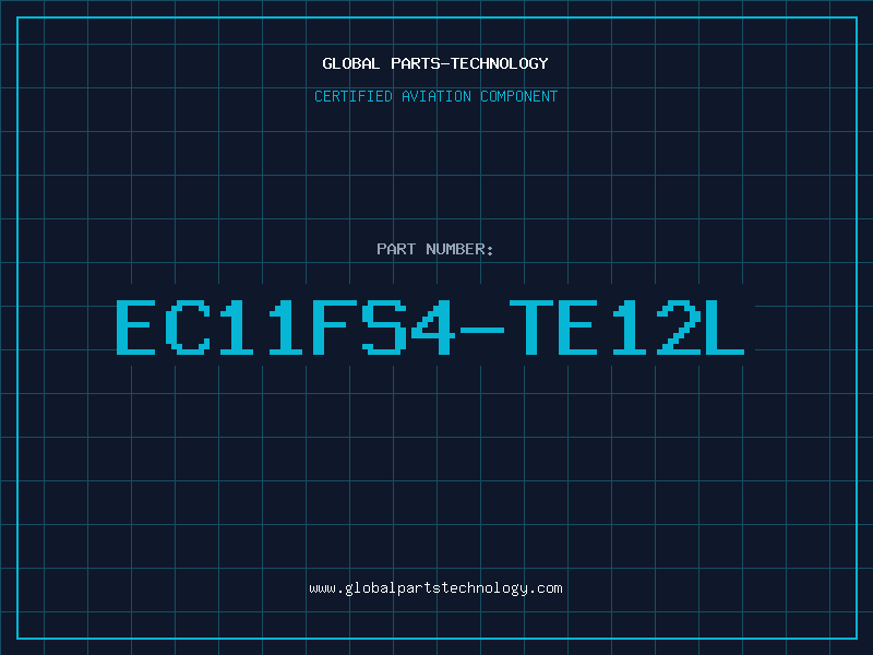 Aviation Part EC11FS4-TE12L