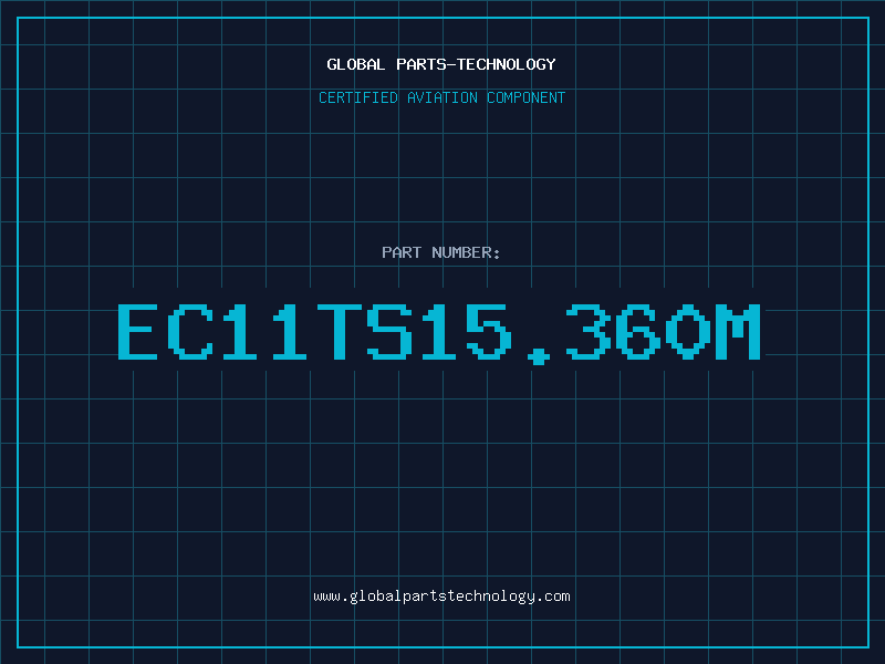 Aviation Part EC11TS15.360M
