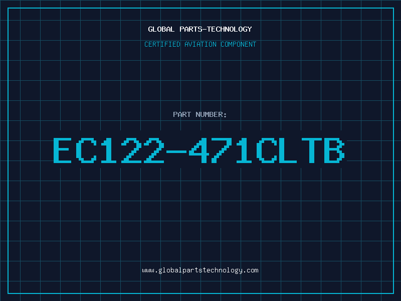 Aviation Part EC122-471CLTB