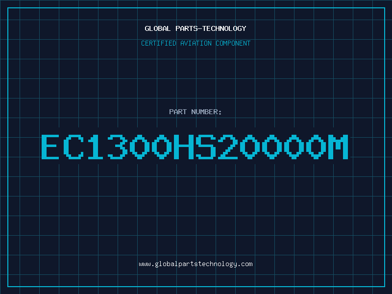 Aviation Part EC1300HS20000M