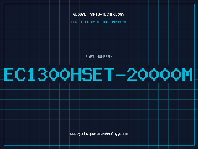 Aviation Part EC1300HSET-20000M