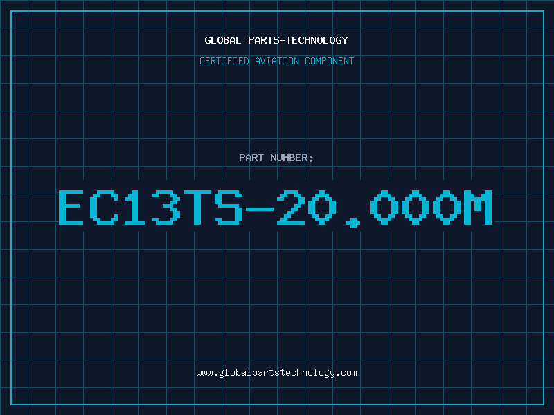 Aviation Part EC13TS-20.000M