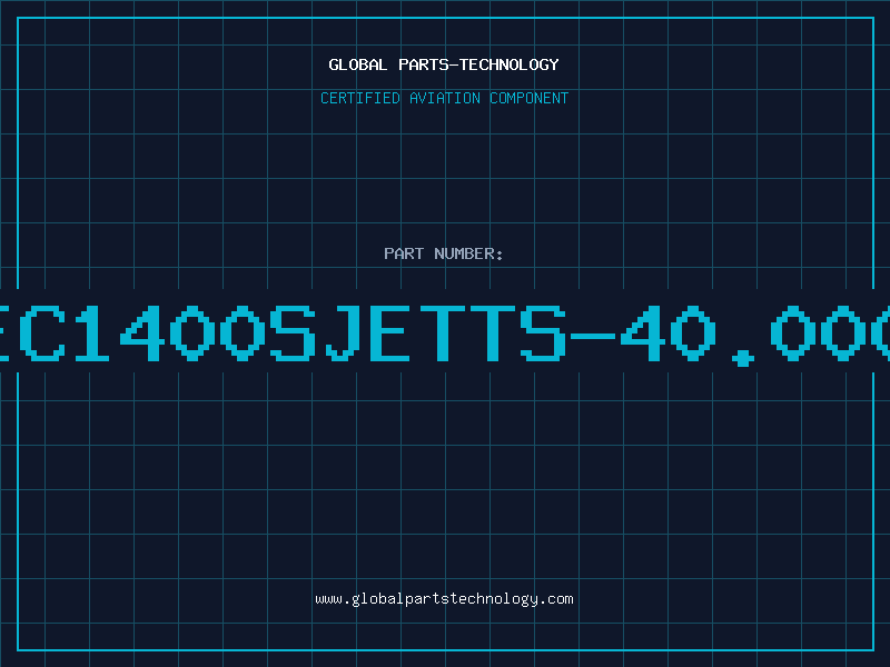 Aviation Part EC1400SJETTS-40.000
