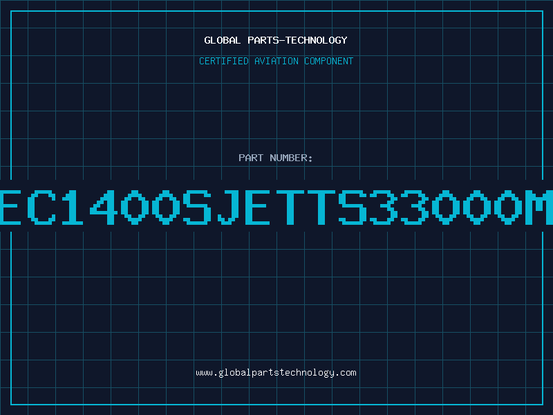 Aviation Part EC1400SJETTS33000M