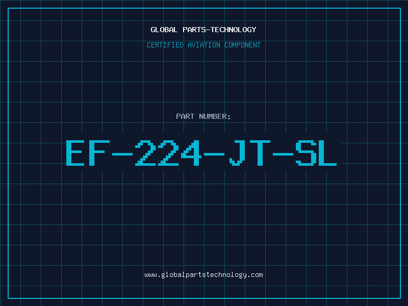 Aviation Part EF-224-JT-SL