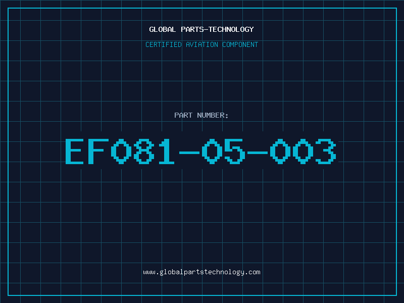 Aviation Part EF081-05-003