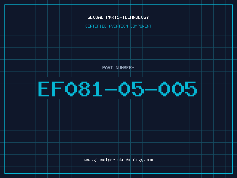 Aviation Part EF081-05-005