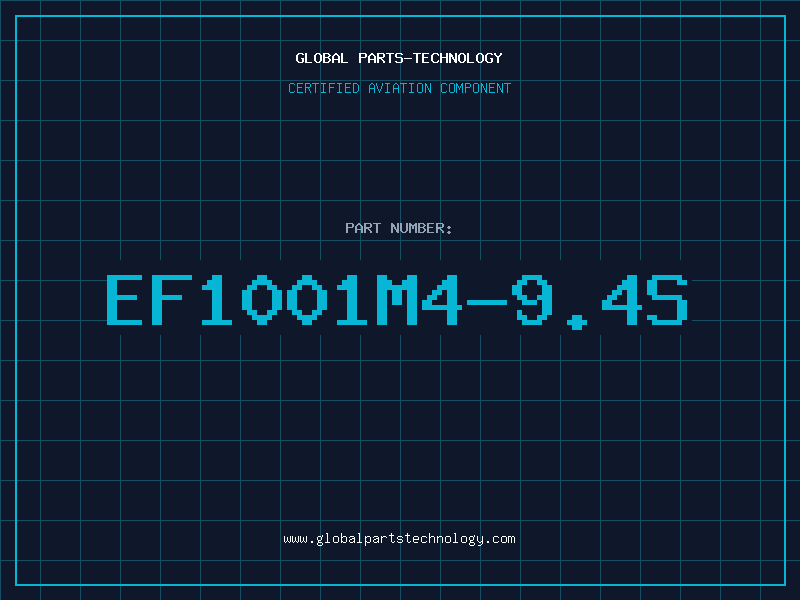 Aviation Part EF1001M4-9.4S