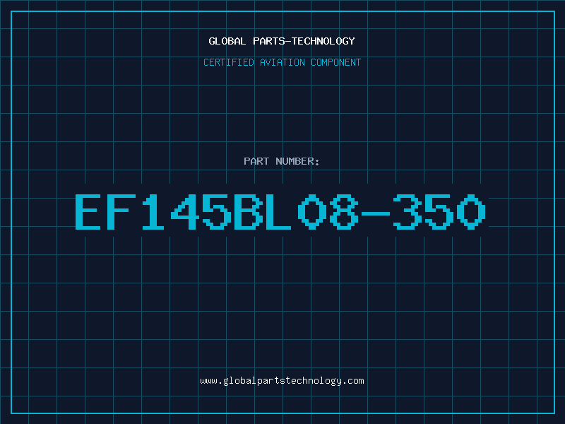 Aviation Part EF145BL08-350