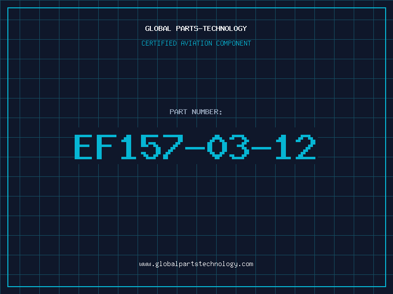 Aviation Part EF157-03-12