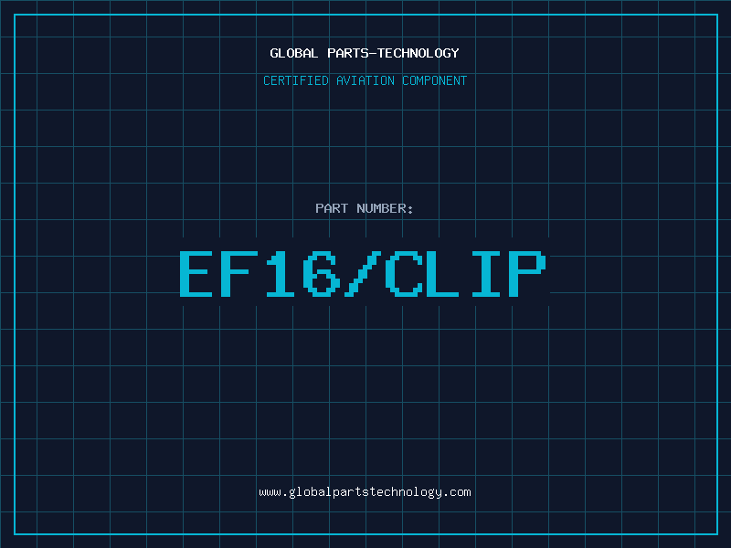 Aviation Part EF16/CLIP