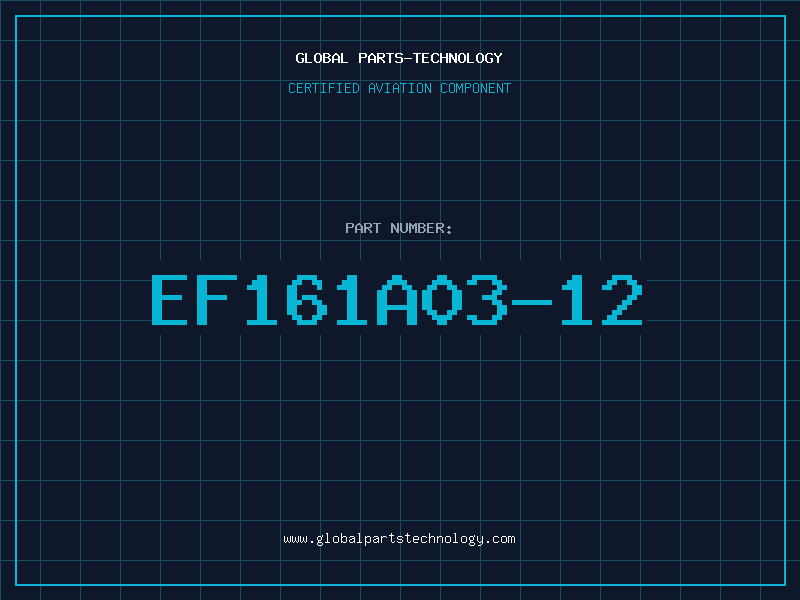 Aviation Part EF161A03-12