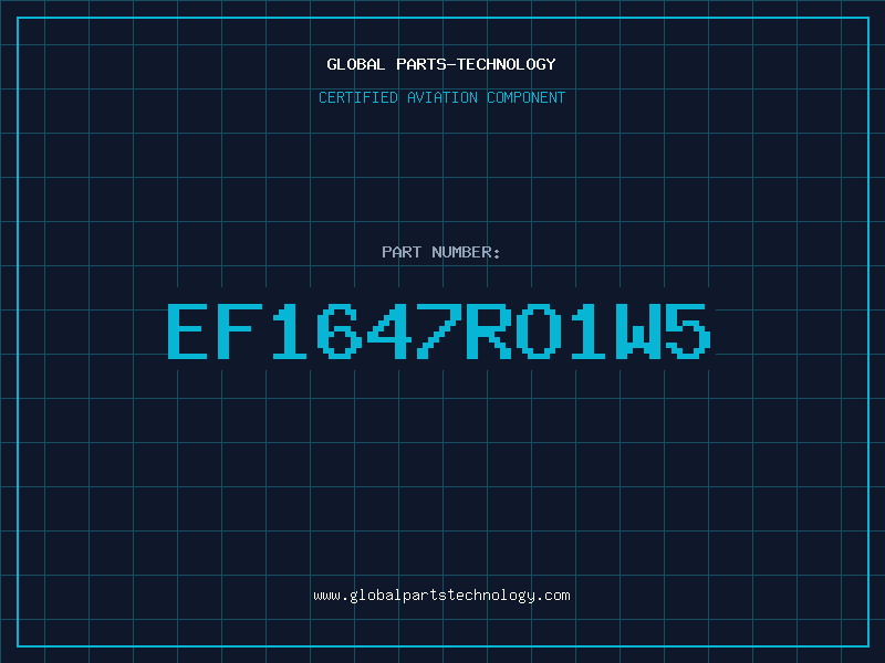Aviation Part EF1647RO1W5