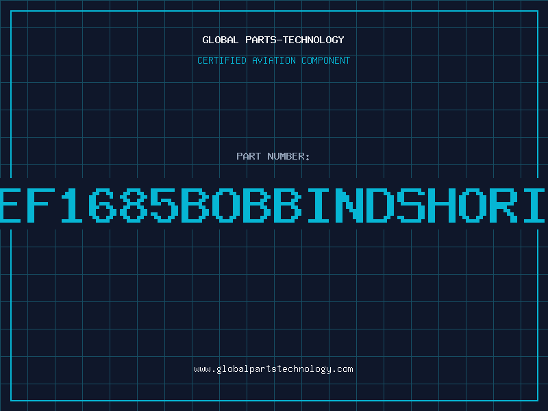 Aviation Part EF1685BOBBINDSHORI