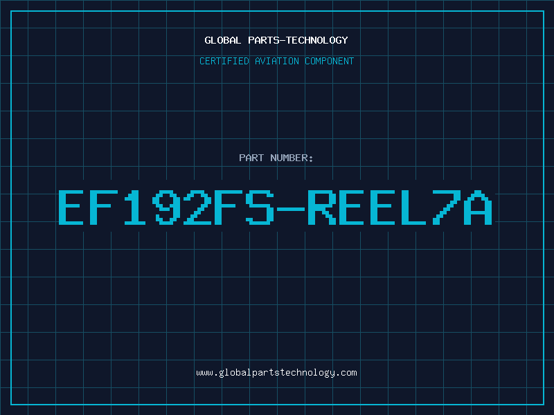 Aviation Part EF192FS-REEL7A