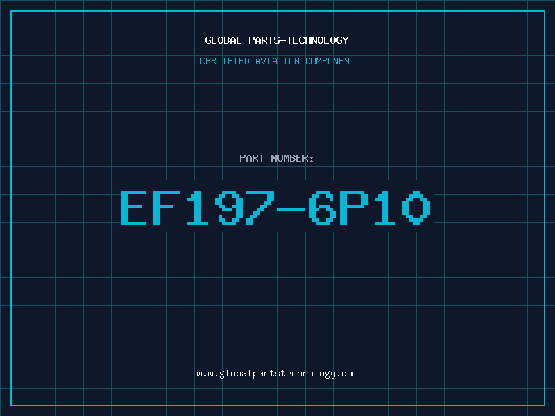Aviation Part EF197-6P10